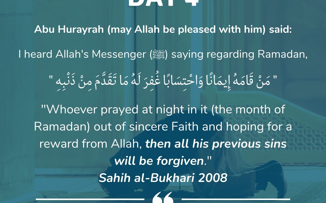 Day 4: Whoever prayed at night in Ramadhaan…