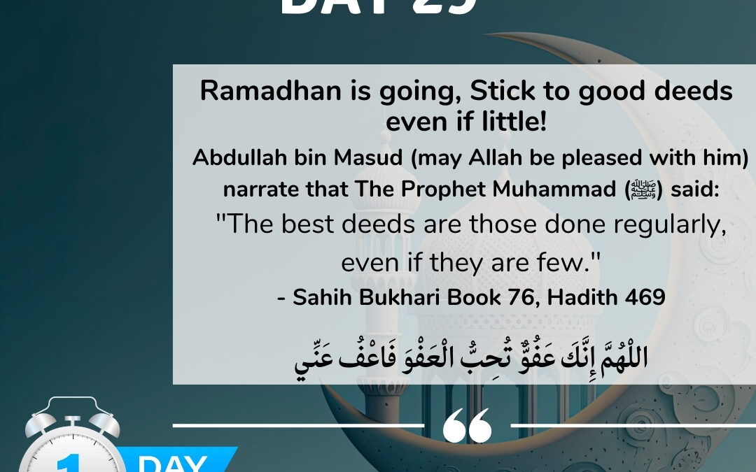 Day 29: Embracing Consistency in Good Deeds: Lessons from Ramadan