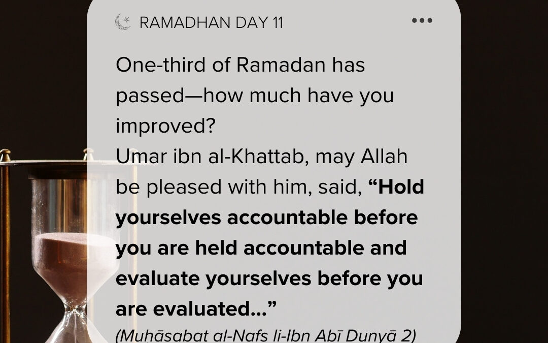 Day 11 – One-Third of Ramadan Has Passed—How Much Have You Improved?